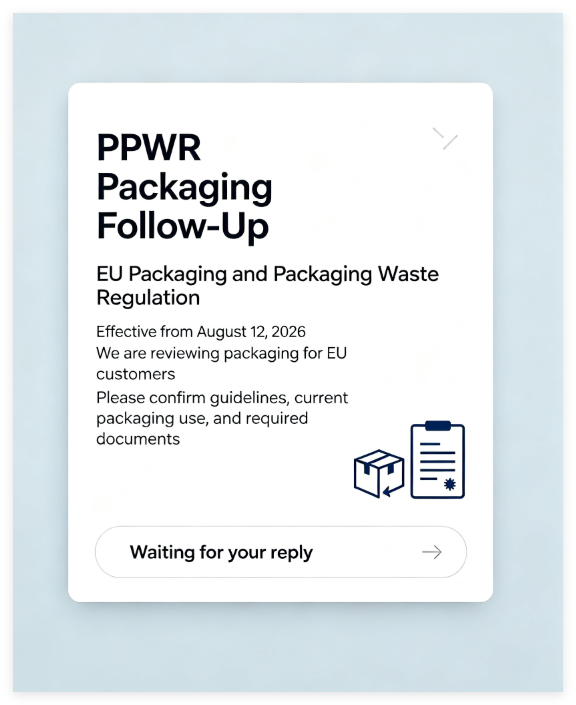 PPWR Packaging Confirmation for Upcoming EU Orders | EU Regulation (EU) 2025/40 Inquiry